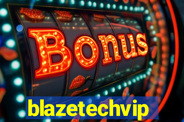 blazetechvip