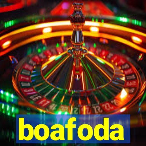 boafoda