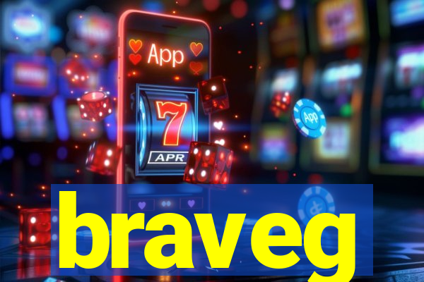 braveg