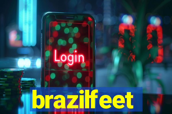 brazilfeet