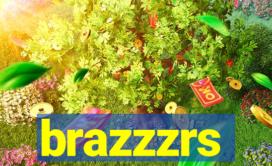 brazzzrs