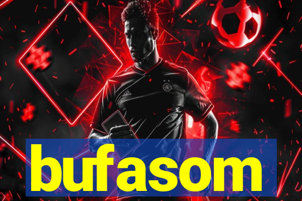bufasom