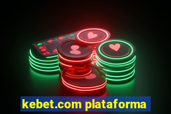 kebet.com plataforma