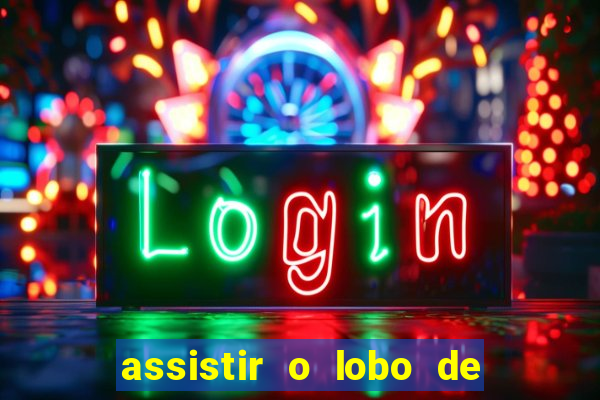 assistir o lobo de wall street grátis