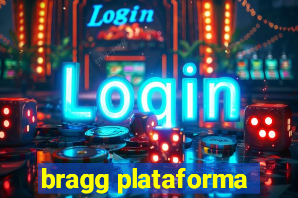 bragg plataforma