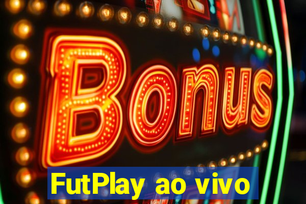 FutPlay ao vivo