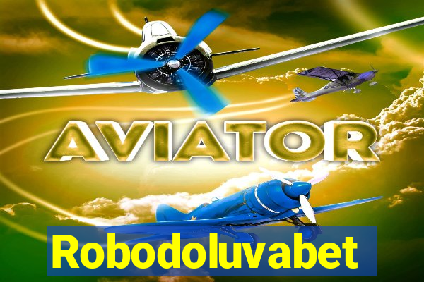 Robodoluvabet