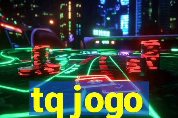 tq jogo