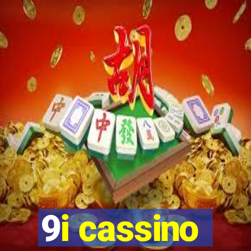9i cassino