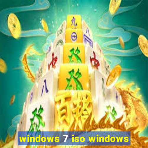 windows 7 iso windows