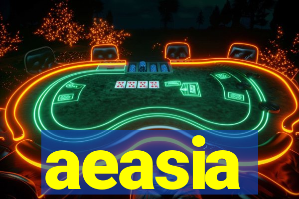 aeasia
