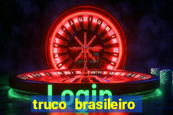 truco brasileiro giro feliz