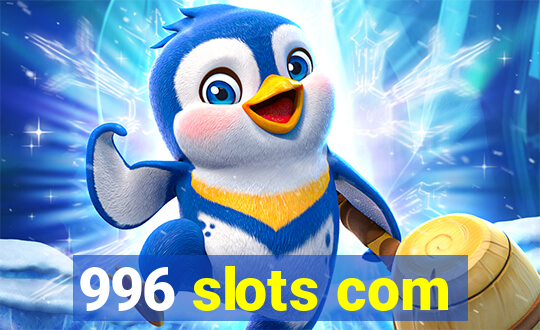 996 slots com