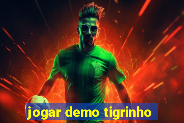 jogar demo tigrinho