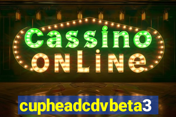 cupheadcdvbeta3