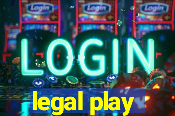 legal play