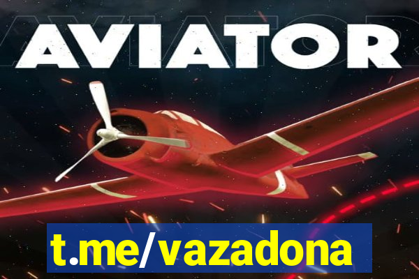 t.me/vazadona