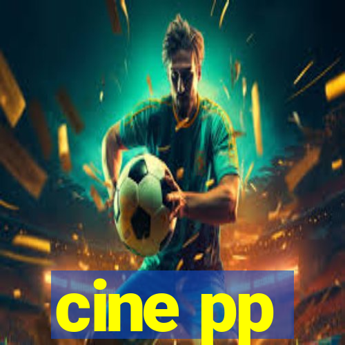 cine pp