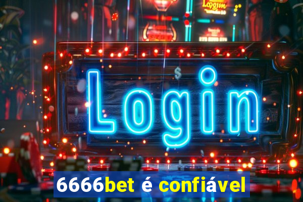6666bet é confiável