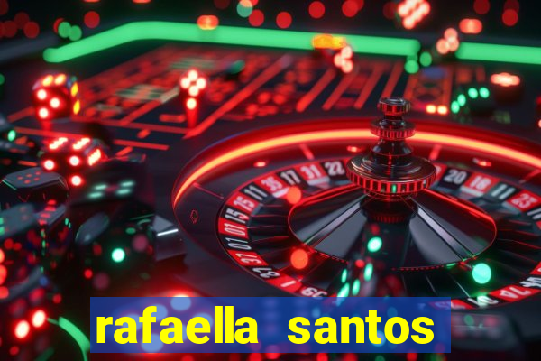 rafaella santos trans blog