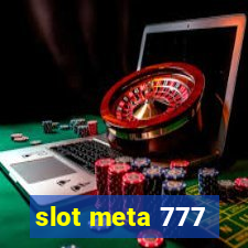slot meta 777