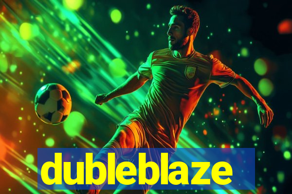 dubleblaze