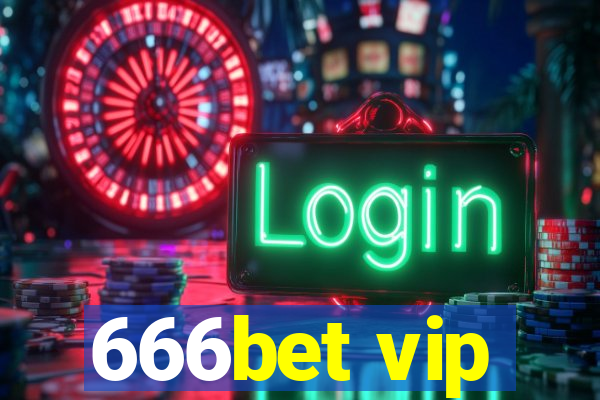 666bet vip