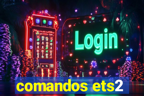 comandos ets2