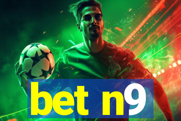 bet n9