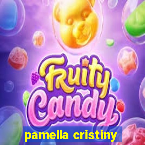 pamella cristiny