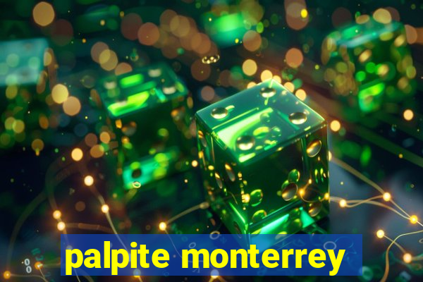 palpite monterrey