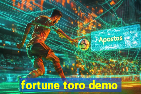 fortune toro demo