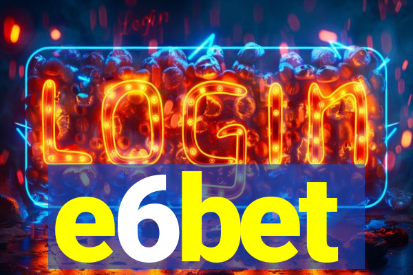 e6bet