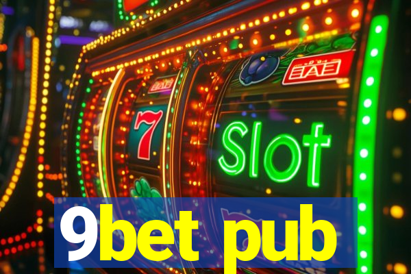 9bet pub