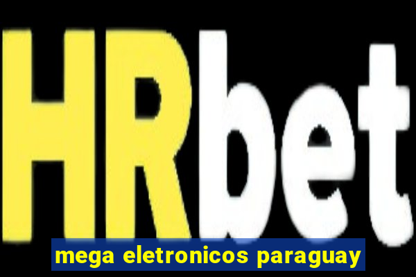 mega eletronicos paraguay