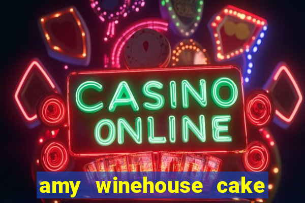 amy winehouse cake patrick harris