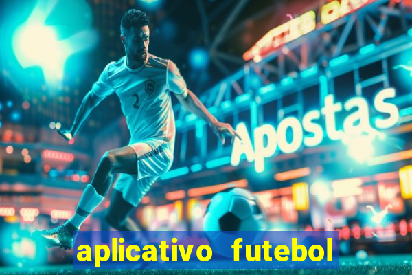 aplicativo futebol caminho da sorte