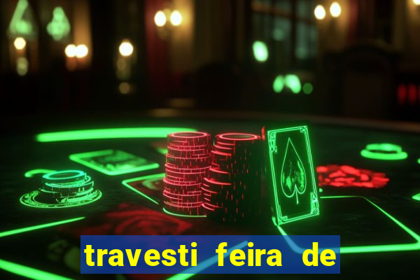travesti feira de santana bahia