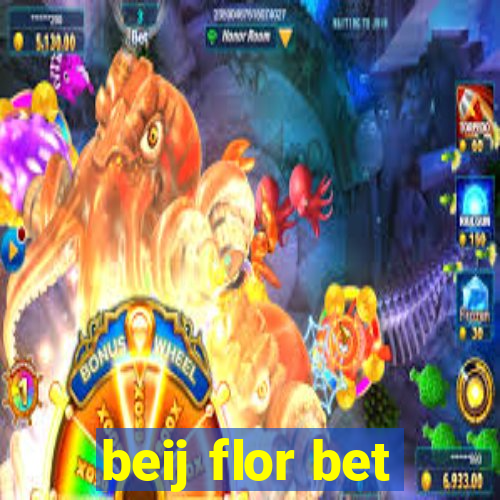 beij flor bet