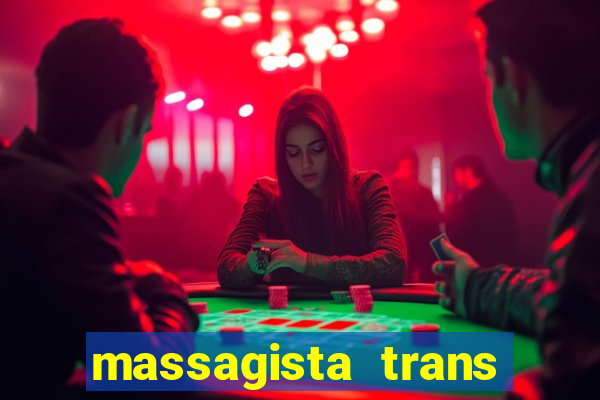 massagista trans são paulo