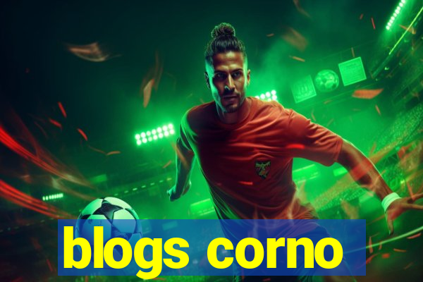 blogs corno