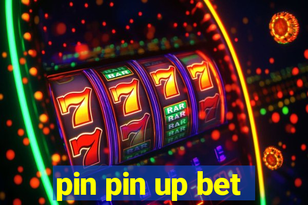 pin pin up bet