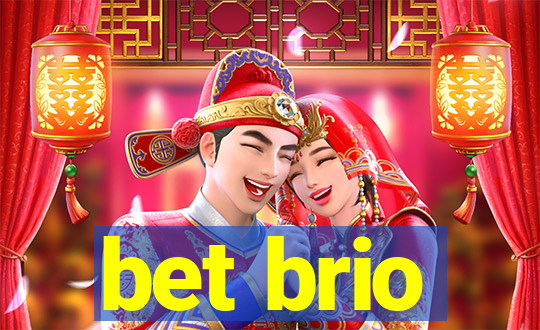 bet brio