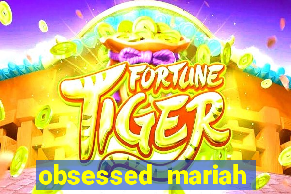 obsessed mariah carey eminem