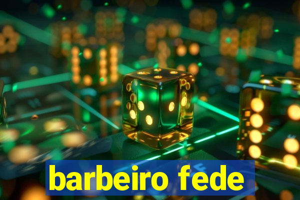 barbeiro fede