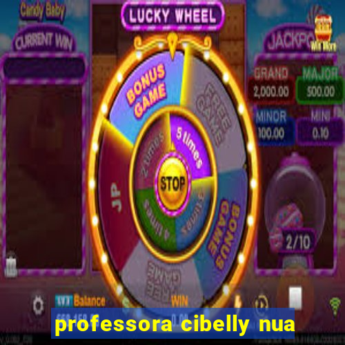 professora cibelly nua
