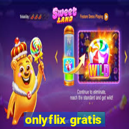 onlyflix gratis