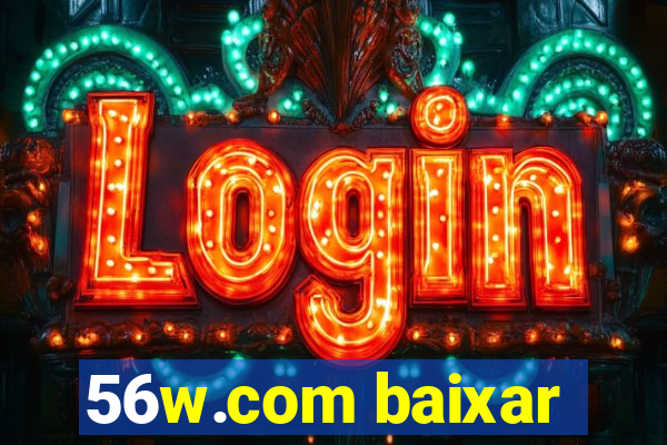 56w.com baixar