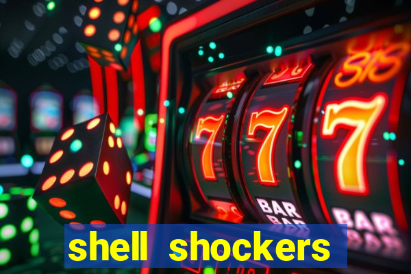 shell shockers unblocked links