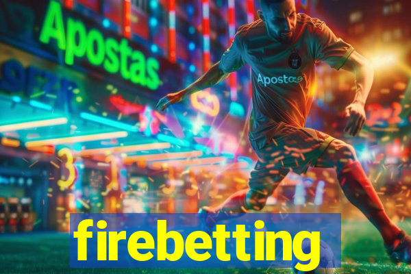 firebetting